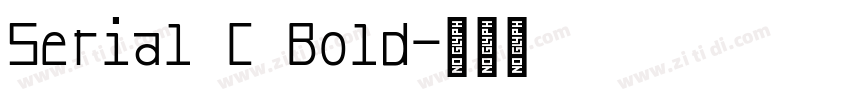 Serial C Bold字体转换